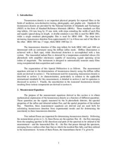 1. Introduction Transmission density is an important physical property for exposed films in the fields of medicine, non-destructive testing, photography, and graphic arts. Standards for transmission density are provided 