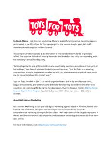 Portland, Maine – Hall Internet Marketing, Maine’s largest fully interactive marketing agency, participated in the 2014 Toys for Tots campaign. For the second straight year, Hall staff members donated toys for childr