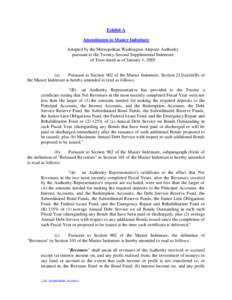 Exhibit A Amendments to Master Indenture Adopted by the Metropolitan Washington Airports Authority pursuant to the Twenty-Second Supplemental Indenture of Trust dated as of January 1, 2005 (a)