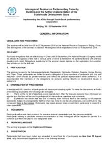 Interregional Seminar on Parliamentary Capacity Building and the further implementation of the Sustainable Development Goals Implementing the SDGs through South-South parliamentary cooperation Beijing, September 