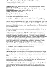 Altadena Town Council, Community Standards District Subcommittee Minutes, Meeting of 14 January 2014 Members Present: Dan Harlow, Meredith Miller, Ed Myers, George Jenkins, Jonathan Potter, Mark Goldschmidt Members Absen