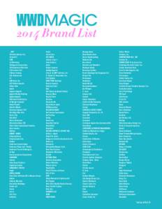 2014 Brand List ...WAY 26 International, Inc. 36 point 5 3AM 3J Workshop