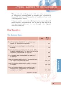 APPENDIX – QUESTIONS FOR KEY STAKEHOLDERS Chief Executives This appendix sets out the questions which arise out of our analysis. We believe these questions should be asked by Chief Executives, by Responsible Ministers,