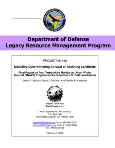 Department of Defense Legacy Resource Management Program PROJECTModeling Over-wintering Survival of Declining Landbirds Final Report on Four Years of the Monitoring Avian Winter Survival (MAWS) Program on Southea