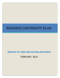 BUSINESS CONTINUITY PLAN  MINISTRY OF LANDS AND NATURAL RESOURCES FEBRUARY, 2015