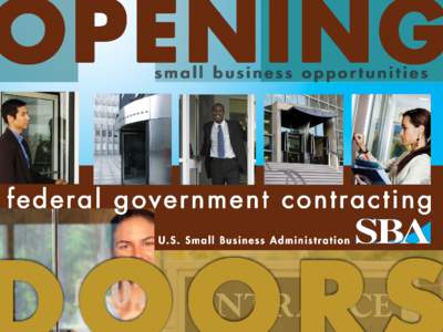 www.sba.gov  Why Would You Want the Federal Government as Your Customer? • U.S. government is the world’s largest buyer of goods and services.