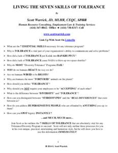 LIVING THE SEVEN SKILLS OF TOLERANCE by Scott Warrick, JD, MLHR, CEQC, SPHR Human Resource Consulting, Employment Law & Training Services: Office ♣ (: Cell