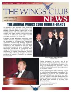 C e l e b r a t i n g 6 7 Ye a r s o f Av i a t i o n Tr a d i t i o n .  NEWS www.wingsclub.org Vol.39 • No.3