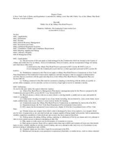 Express Terms 6 New York Code of Rules and Regulations is amended by adding a new Part 648, Public Use of the Albany Pine Bush Preserve, to read as follows: Part 648 Public Use of the Albany Pine Bush Preserve (Statutory