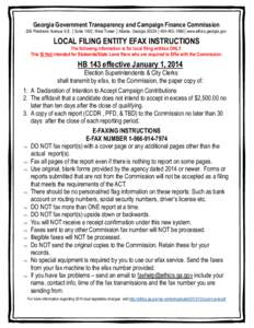 Georgia Government Transparency and Campaign Finance Commission 200 Piedmont Avenue S.E. │Suite 1402, West Tower │Atlanta, Georgia 30334 | 404‐463‐1980│www.ethics.georgia.gov LOCAL FILING ENTITY EFAX INSTRUCTIO