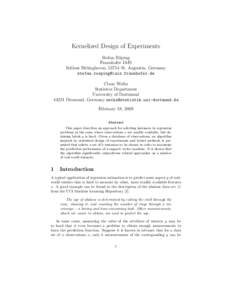 Kernelized Design of Experiments Stefan R¨ uping Fraunhofer IAIS Schloss Birlinghoven, 53754 St. Augustin, Germany 