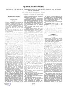 QUESTIONS OF ORDER DECIDED IN THE HOUSE OF REPRESENTATIVES AT THE SECOND SESSION, ONE HUNDRED TENTH CONGRESS HON. NANCY PELOSI OF CALIFORNIA, SPEAKER LORRAINE C. MILLER OF TEXAS, CLERK