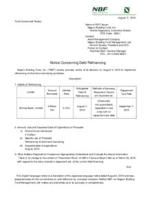 August 5, 2015 To All Concerned Parties Name of REIT Issuer: Nippon Building Fund, Inc. Yoshiki Kageyama, Executive Director (TSE Code : 8951)