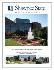 2013 Annual Campus Security & Fire Safety Report 15BPublished in compliance with the Campus Security Act, 20 USC § 1092 (f) 2013 ANNUAL CAMPUS SECURITY / FIRE SAFETY REPORT A message from the Director of Public Safety