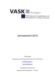 JahresberichtVASK Aargau Zürcherstrasse 1202, Personalhaus Büro 614, 5210 Windisch , www.vaskaargau.ch
