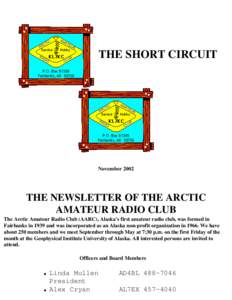 THE SHORT CIRCUIT  November 2002 THE NEWSLETTER OF THE ARCTIC AMATEUR RADIO CLUB