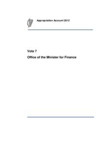 Appropriation Account[removed]Vote 7 Office of the Minister for Finance  2