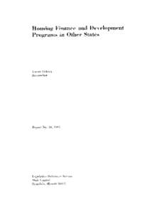 Housing Finaxlee and Develapment Progralr~sin Other States FOREWORD  This ieport on the housing finance mechanisms of the housing agencles of the fifty
