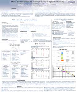 PNAG: Brazilian project for an annual survey on agricultural activity Flávio Bolliger ([removed]), Octávio Oliveira ([removed]) IBGE - Brazilian Institute of Geography and Statistic