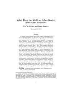 What Does the Yield on Subordinated Bank Debt Measure? Urs W. Birchler and Diana Hancock∗ February 10, 2003  Abstract