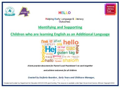HELLO Helping Early Language & Literacy Outcomes Identifying and Supporting Children who are learning English as an Additional Language