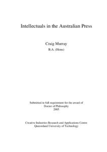 Intellectuals in the Australian Press  Craig Murray B.A. (Hons)  Submitted in full requirement for the award of