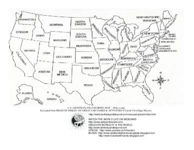 U.S. LICENSE PLATE COLORING MAP -- Print a copy Excerpted from MILES OF SMILES: 101 GREAT CAR GAMES & ACTIVITIES © Carole Terwilliger Meyers. http://www.berkeleyandbeyond.com/carousel-press/miles.html WATCH THE WORLD LI