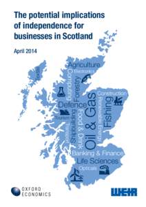 The potential implications of independence for businesses in Scotland Agriculture Electronics