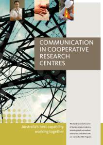 COMMUNICATION IN COOPERATIVE RESEARCH CENTRES  Australia’s best capability