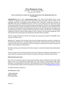 Novo Resources Corp. Suite 1980 – 1075 West Georgia Street Vancouver, BC, V6E 3C9 NOVO ANNOUNCES CLOSING OF SECOND TRANCHE OF NON-BROKERED PRIVATE PLACEMENT