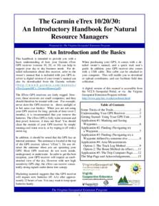 The Garmin eTrex: An Introductory Handbook for Natural Resource Managers Prepared by: The Virginia Geospatial Extension Program  GPS: An Introduction and the Basics
