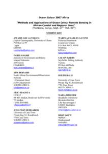 Ocean Colour 2007 Africa “Methods and Applications of Ocean Colour Remote Sensing in African Coastal and Regional Seas” (Mombasa, Kenya, Sept. 24th- Oct. 05th) STUDENT LIST KWAME ADU AGYEKUM