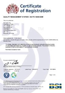 QUALITY MANAGEMENT SYSTEM - ISO/TS 16949:2009 This is to certify that: SK hynix Inc. Cheong-Ju Plant 215, Daesin-ro