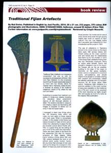 Review of Rod Ewins, Traditional Fijian Artefacts, 2014 Barry Craig, South Australian Museum. In 1982, the Tasmanian Museum and Art Gallery published Rod Ewins’ book, Fijian Artefacts. The Tasmanian Museum and Art Gal