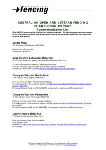 AUSTRALIAN OPEN AND VETERAN FENCING CHAMPIONSHIPS 2007 Accommodation List (The NSWFA has compiled this list from its own enquiries. We cannot guarantee the accuracy of the information received and fencers are therefore e