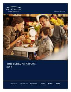 BRIDGESTREET.COM  THE BLEISURE REPORT 2014  THE BLEISURE REPORT 2014