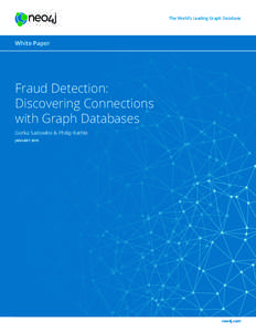 The World’s Leading Graph Database  White Paper Fraud Detection: Discovering Connections
