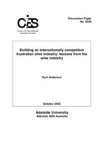 Discussion Paper No[removed]Building an internationally competitive Australian olive industry: lessons from the wine industry
