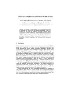 Performance Validation on Multicore Mobile Devices Thomas Hubbard, Raimondas Lencevicius, Edu Metz, Gopal Raghavan Nokia Research Center, 5 Wayside Road, Burlington, MA 01803, USA  Raimondas.Lence