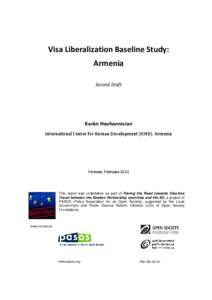 Visa Liberalization Baseline Study: Armenia Second Draft Karén Hovhannisian International Center for Human Development (ICHD). Armenia