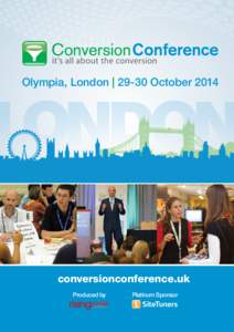 Olympia, London | 29-30 October[removed]conversionconference.uk Produced by  Platinum Sponsor