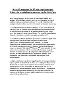 Activité jeunesse du 19 juin organisée par l’Association du bassin versant du lac Blue Sea Notre beau lac Blue Sea, un des joyaux de l’Outaouais rural fait face à quelques défis….héritage de gestes posés par 