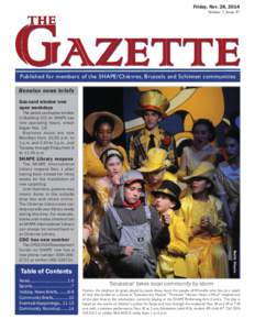 Friday, Nov. 28, 2014 Volume 7, Issue 47 Published for members of the SHAPE/Chièvres, Brussels and Schinnen communities Benelux news briefs Gas-card window now