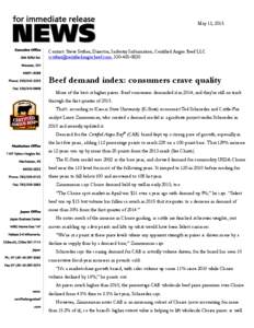 May 13, 2015  Contact: Steve Suther, Director, Industry Information, Certified Angus Beef LLC , Beef demand index: consumers crave quality