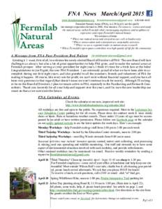 FNA News March/April 2015 www.fermilabnaturalareas.orgFermilab Natural Areas (FNA), is a 501(c)(3) not-for-profit tax-exempt corporation formed inOur mission: To conser