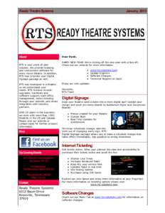 Ready Theatre Systems  About  RTS is your point­of­sale solution. We provide ticketing and concessions software for