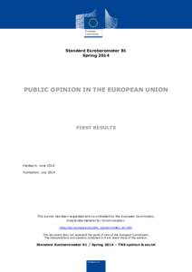 Member states of the European Union / Member states of the Union for the Mediterranean / Member states of the United Nations / European Commission / Eurobarometer / European Union / Euroscepticism / Eurostat / Euro / Europe / Political geography / Liberal democracies