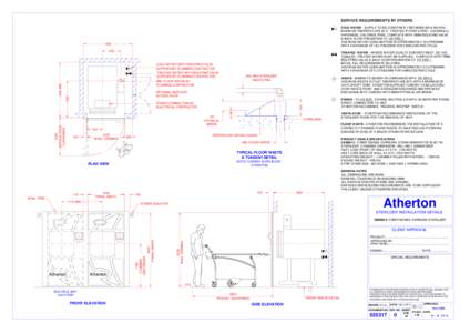 SERVICE REQUIREMENTS BY OTHERS COLD WATER - SUPPLY TO BE CONSTANTLY BETWEEN 200 & 500 KPA, MAXIMUM TEMPERATURE 25°C, TREATED IF OVER 2 PPMMMOL/L) HARDNESS, CHLORIDE FREE, COMPLETE WITH 15MM ISOLATING VALVE & BAC