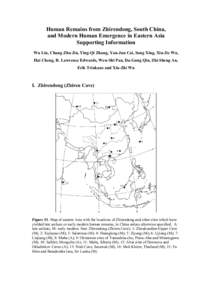 Human Remains from Zhirendong, South China, and Modern Human Emergence in Eastern Asia Supporting Information Wu Liu, Chang-Zhu Jin, Ying-Qi Zhang, Yan-Jun Cai, Song Xing, Xiu-Jie Wu, Hai Cheng, R. Lawrence Edwards, Wen-