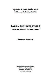 Key Issues in Asian Studies, No. 16 AAS Resources for Teaching About Asia Japanese Literature From Murasaki to Murakami